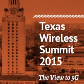Texas wireless summit 2015 the view to 5g.